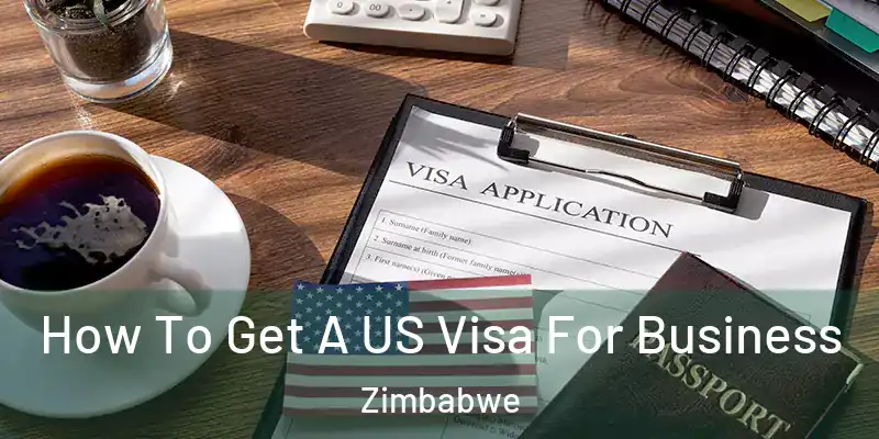  How To Get A US Visa For Business Zimbabwe