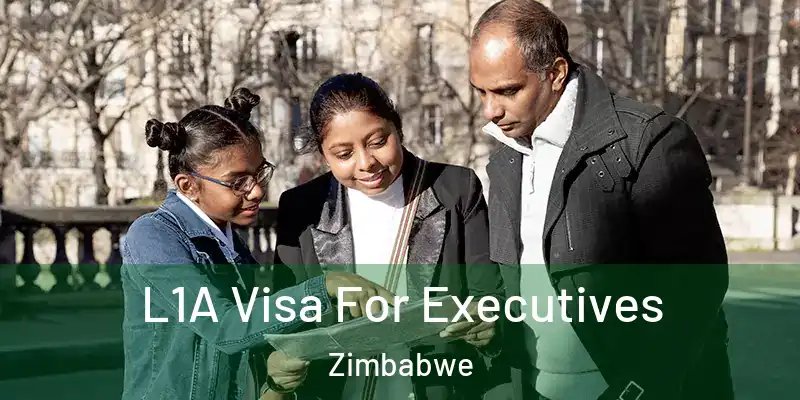  L1A Visa For Executives Zimbabwe