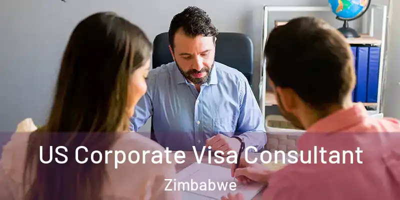  US Corporate Visa Consultant Zimbabwe
