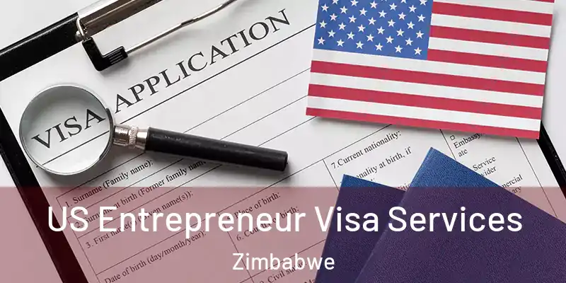  US Entrepreneur Visa Services Zimbabwe
