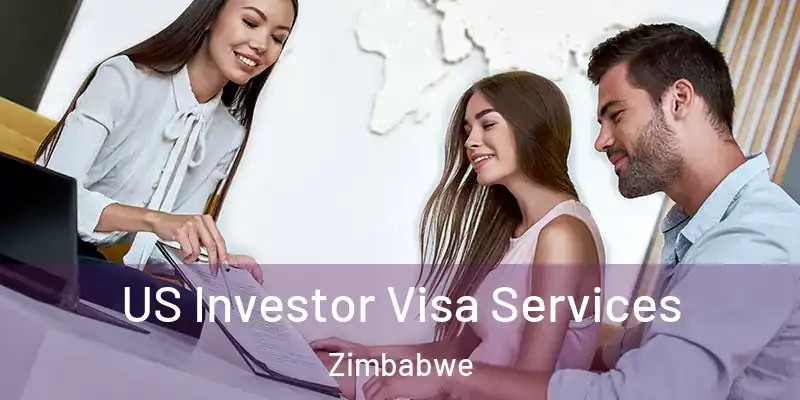  US Investor Visa Services Zimbabwe