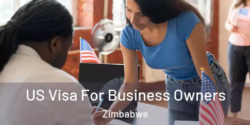  US Visa For Business Owners Zimbabwe