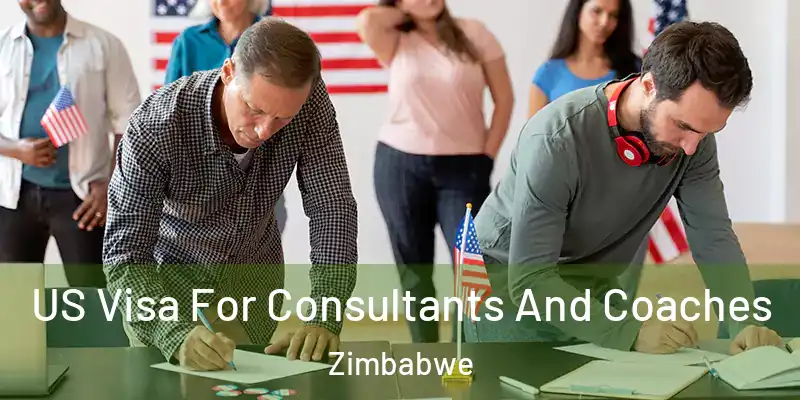  US Visa For Consultants And Coaches Zimbabwe