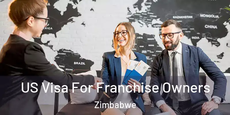  US Visa For Franchise Owners Zimbabwe