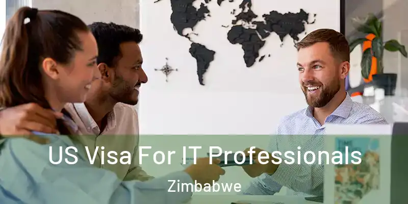  US Visa For IT Professionals Zimbabwe